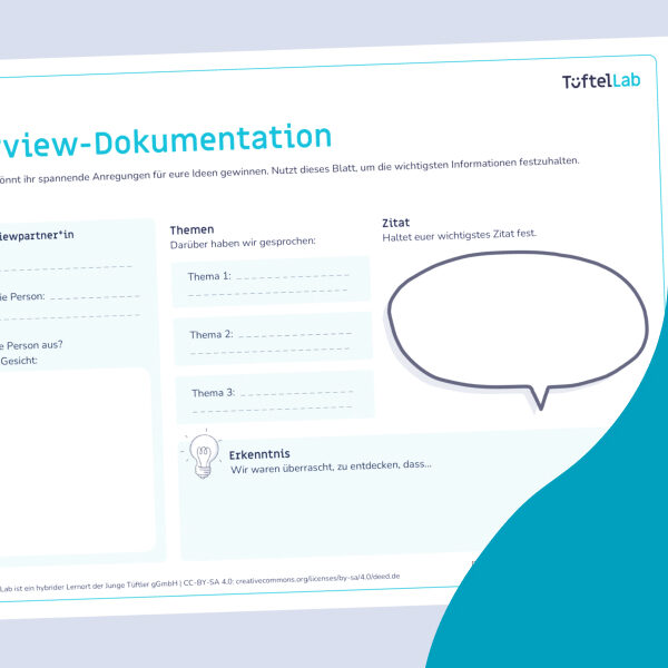Tueftellab Kurskachel Lernmaterial Arbeitsblatt Interviewdokumentation